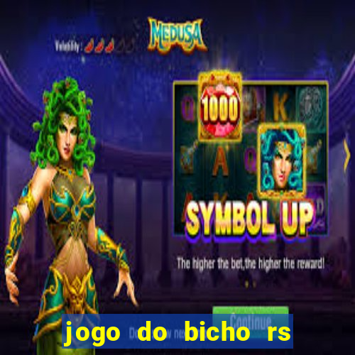 jogo do bicho rs resultado certo de hoje 14h 18h rs consulta